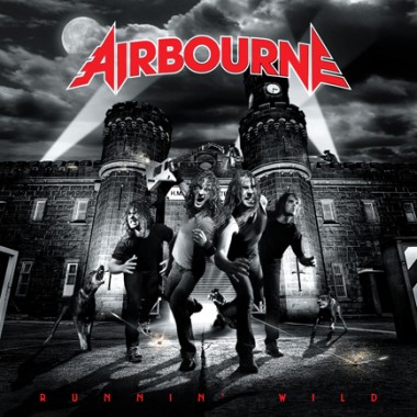 Airbourne - Runnin' Wild (2007) - Très haute dose d'électricité
